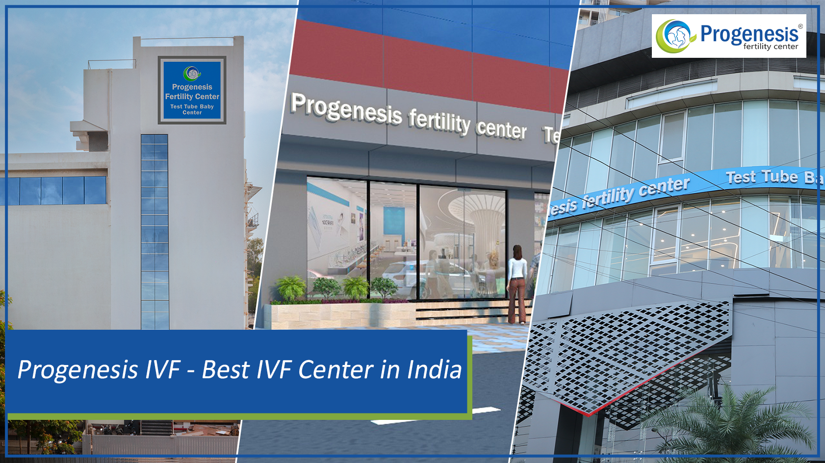 Progenesis IVF - Best IVF Center in India